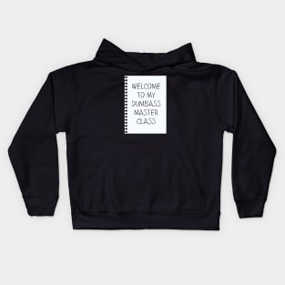 Dumbass Master Class Kids Hoodie